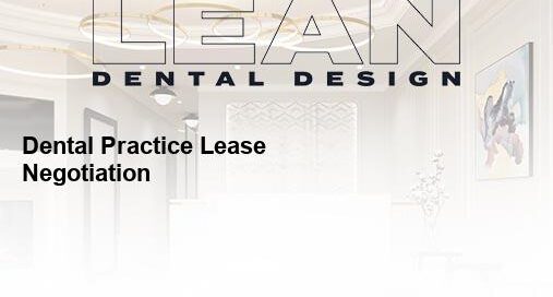 dental practice lease negotiation