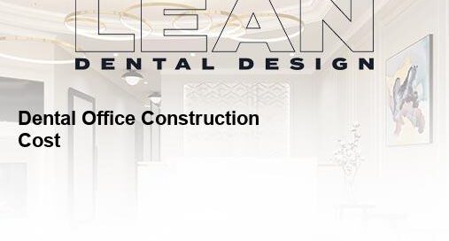 dental office construction cost