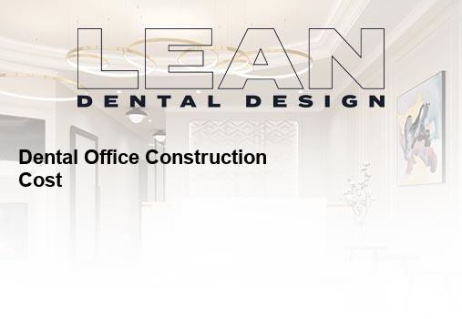 dental office construction cost