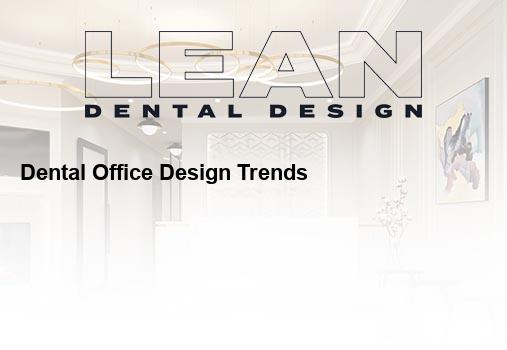 dental office design trends