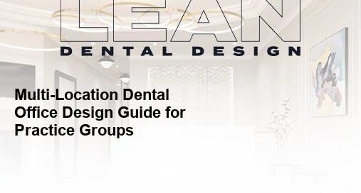 multi-location dental office design