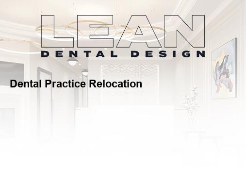 dental practice relocation