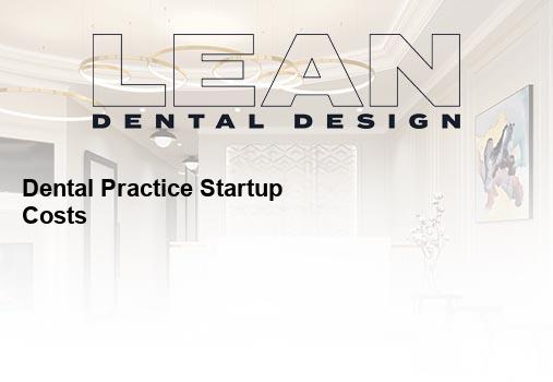 dental practice startup costs