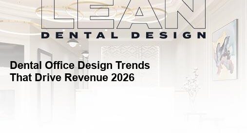 dental office design trends 2026