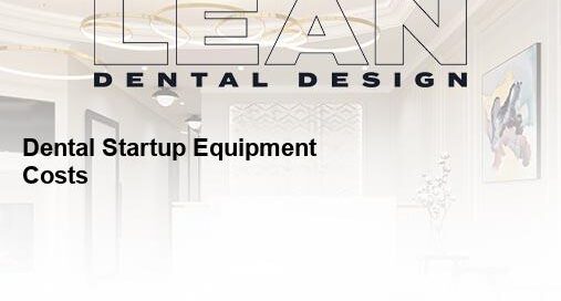 dental startup equipment costs