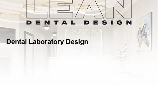 dental laboratory design