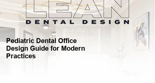 pediatric dental office design