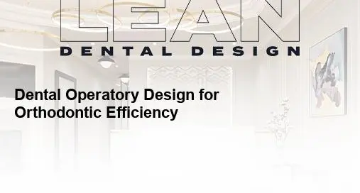 dental operatory design