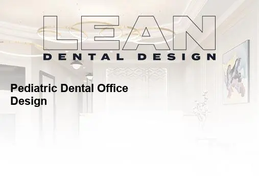 pediatric dental office design