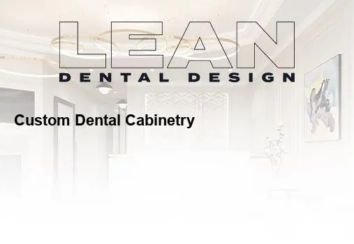 custom dental cabinetry