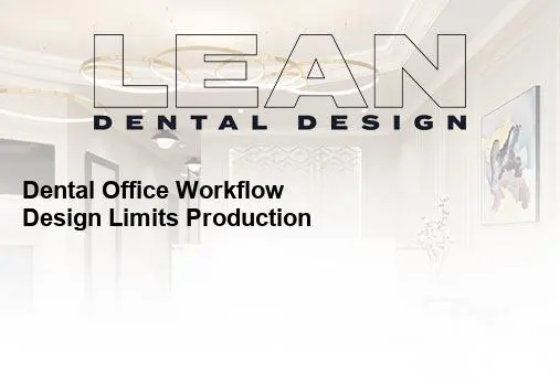dental office workflow design
